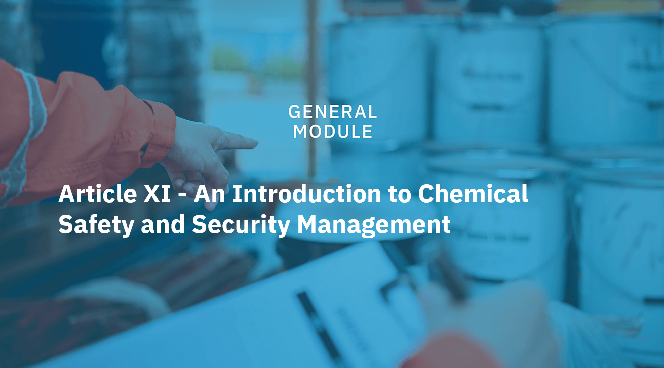 Article XI - An Introduction to Chemical Safety and Security Management 